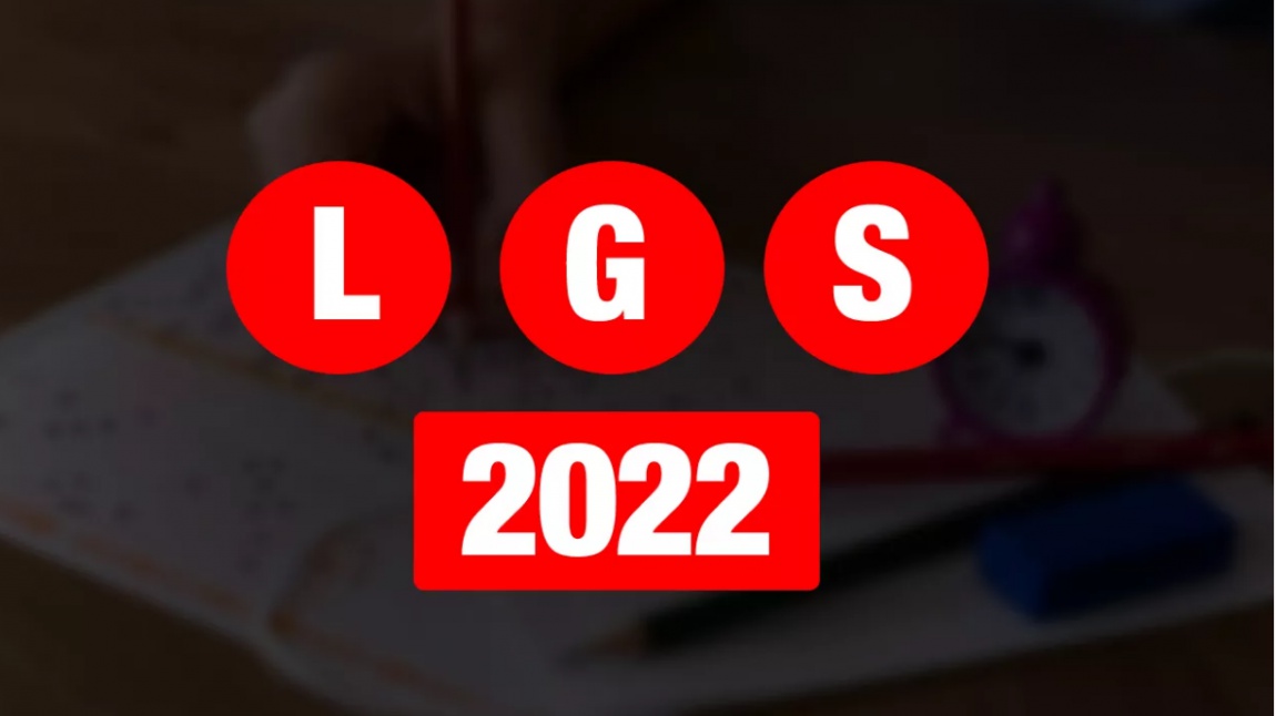 LGS 2022 YERLEŞTİRME HK.